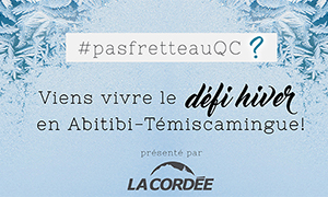 Concours viens vivre le Défi hiver avec nous en Abitibi-Témiscamingue! #pasfretteauQC